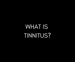 What is tinnitus